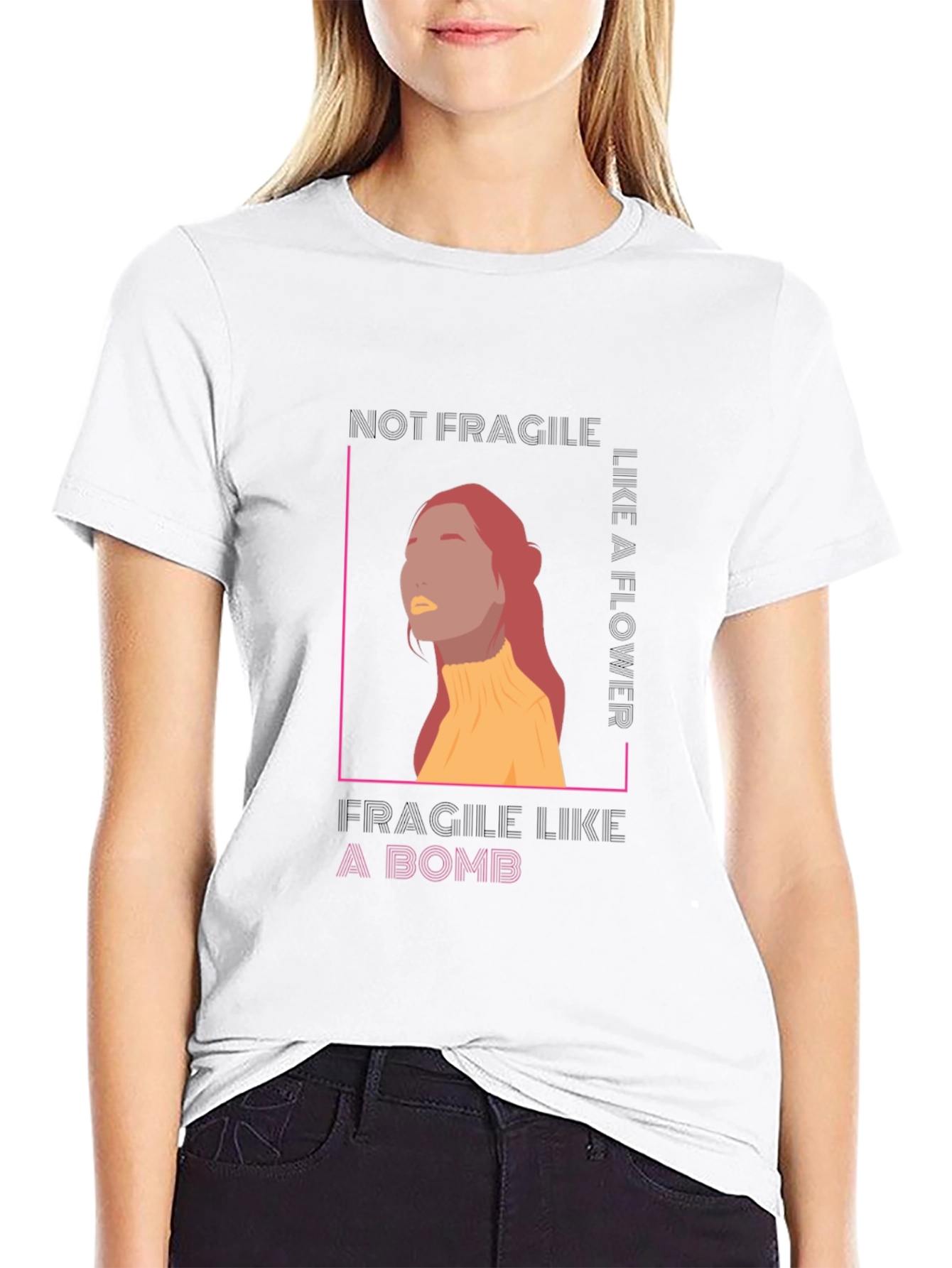 Not Fragile T-Shirt - Empowering Graphic Tee