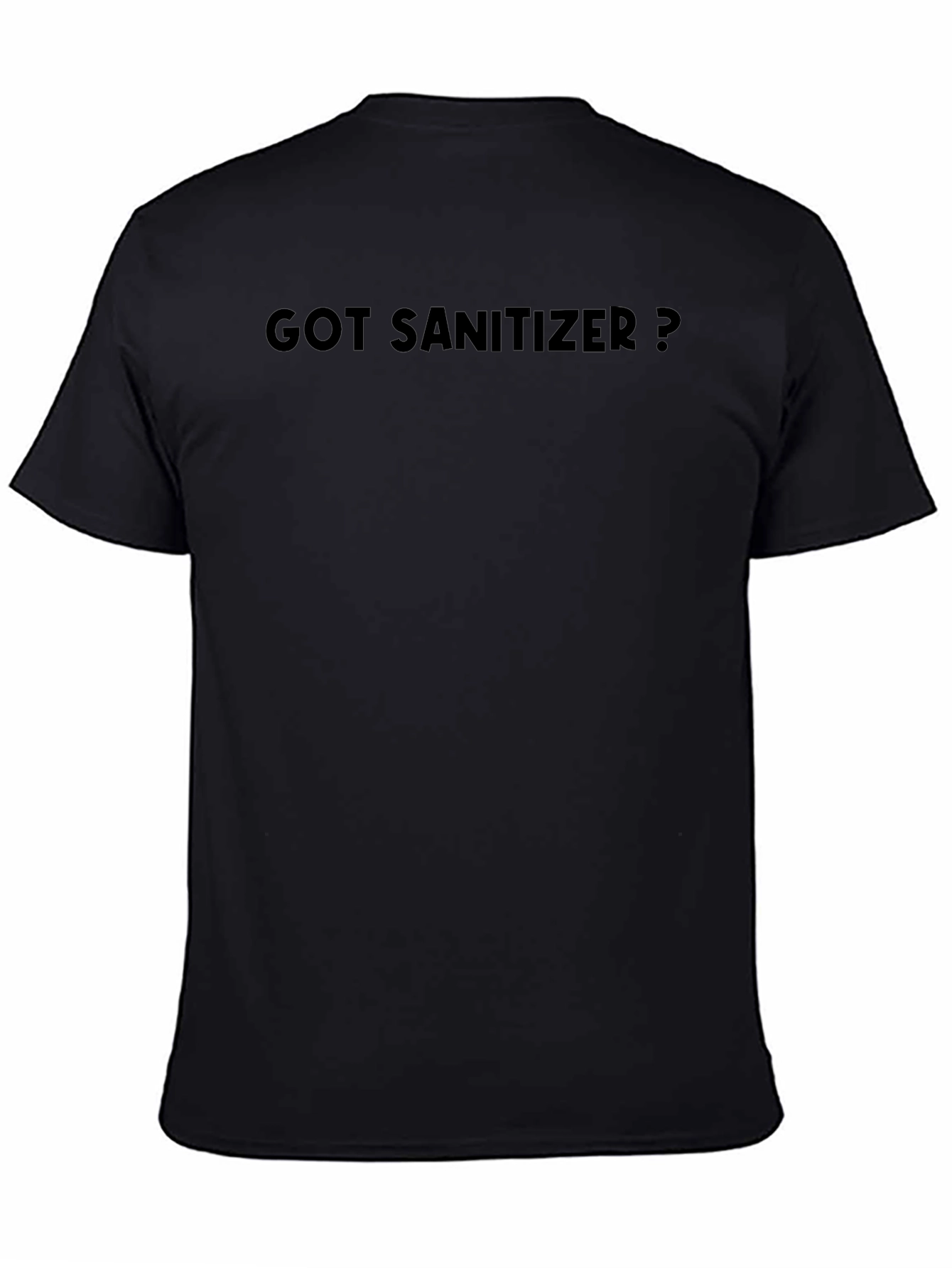 Got Sanitizer? Novelty T-Shirt