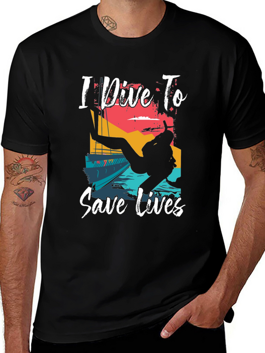 I Dive To Save Lives Graphic T-Shirt