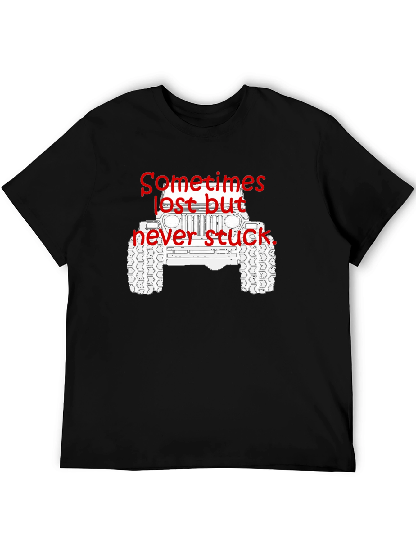 Lost But Never Stuck Jeep Graphic T-Shirt