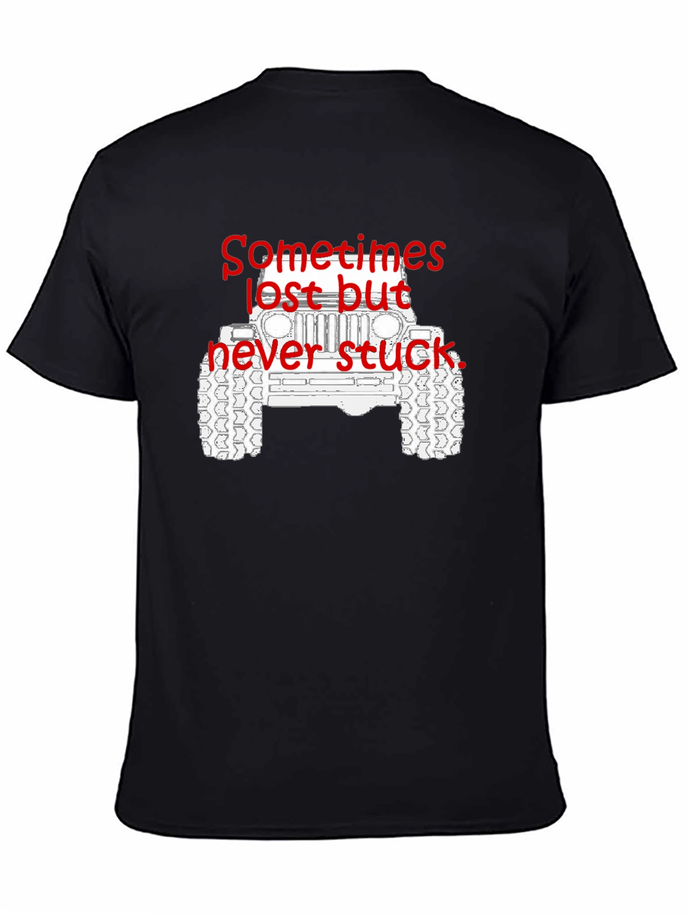Lost But Never Stuck Jeep Graphic T-Shirt