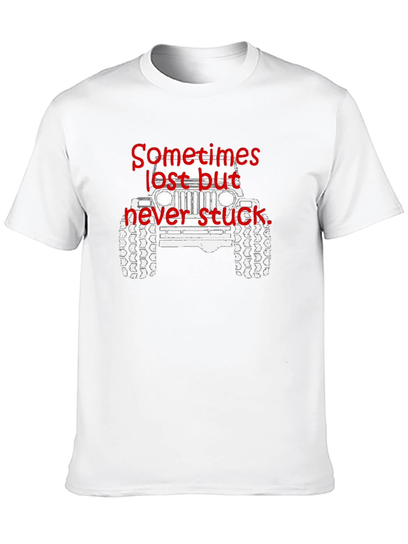 Lost But Never Stuck Jeep Graphic T-Shirt