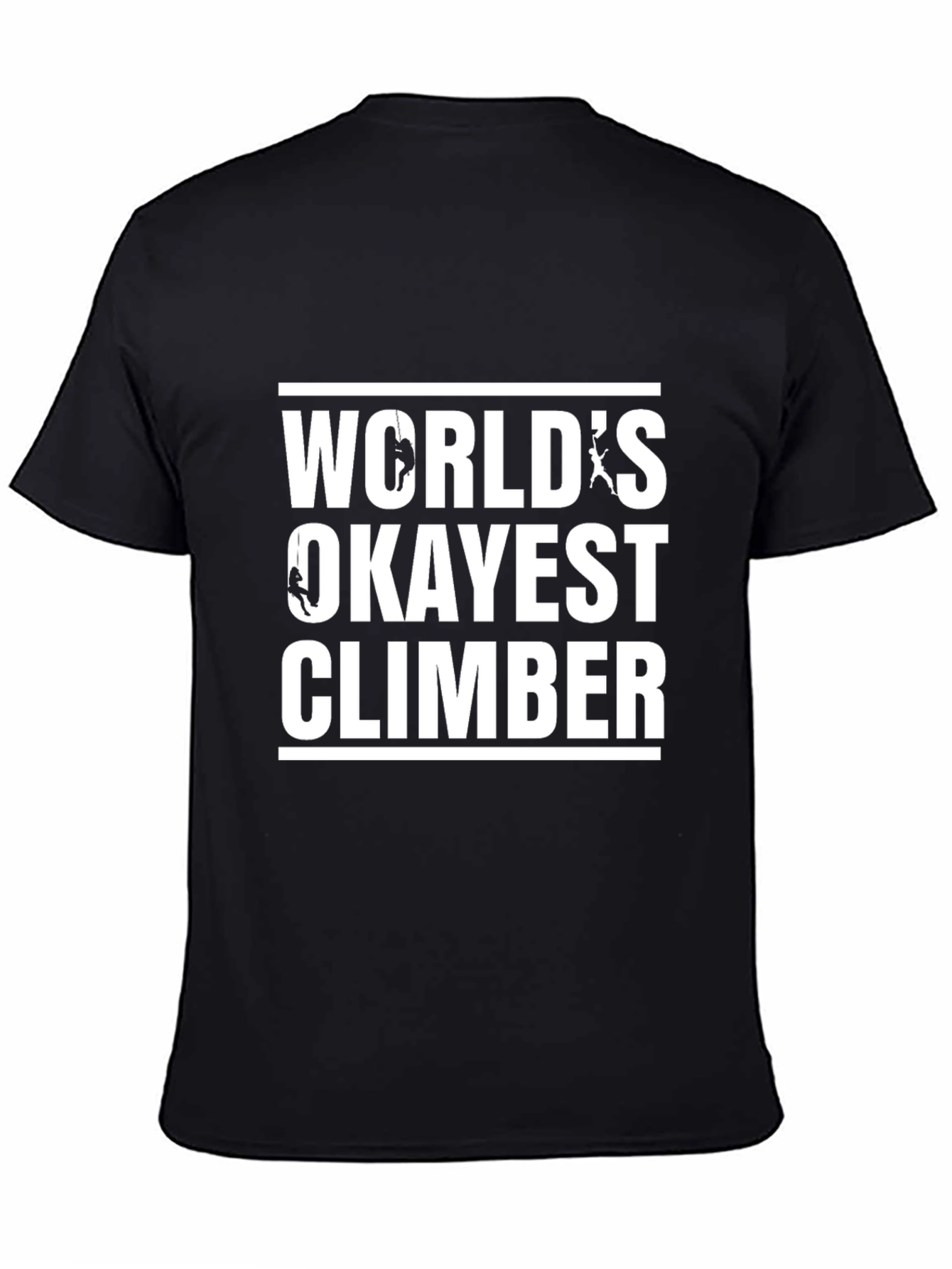 Worlds Okayest Climber Black T-Shirt