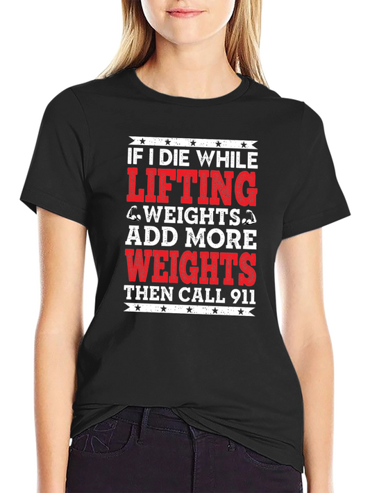 Funny Gym T-Shirt - Add More Weights