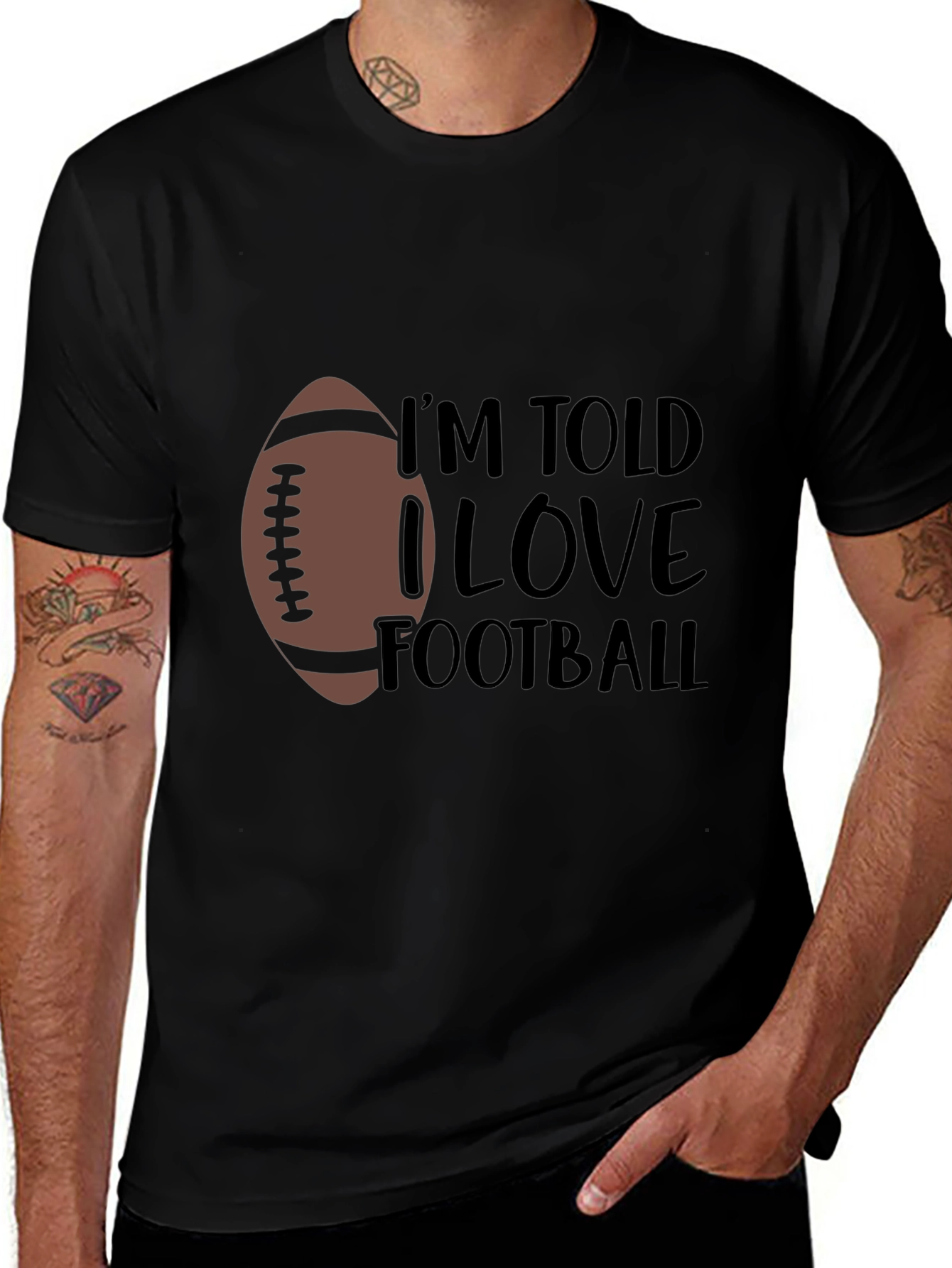 Im Told I Love Football T-Shirt