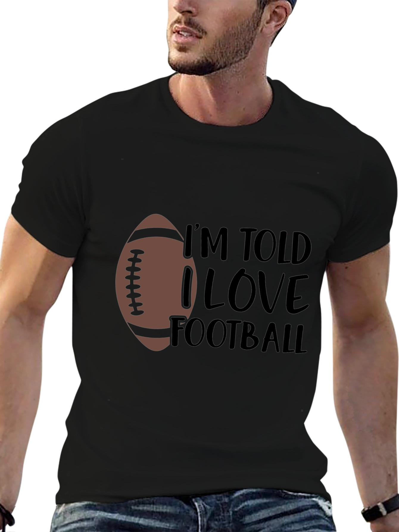 Im Told I Love Football T-Shirt