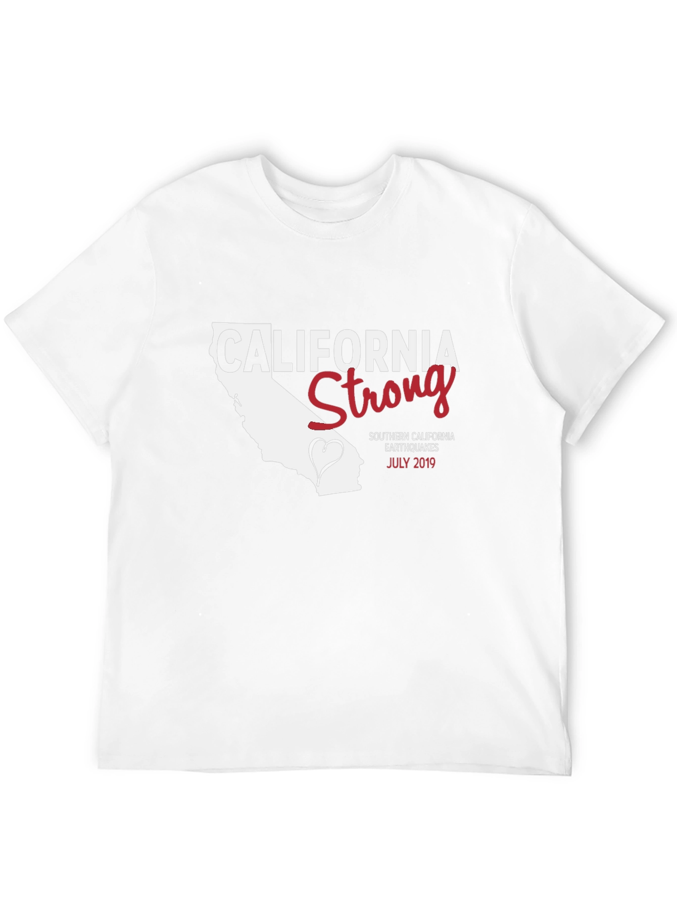 California Strong T-Shirt - Earthquake Relief