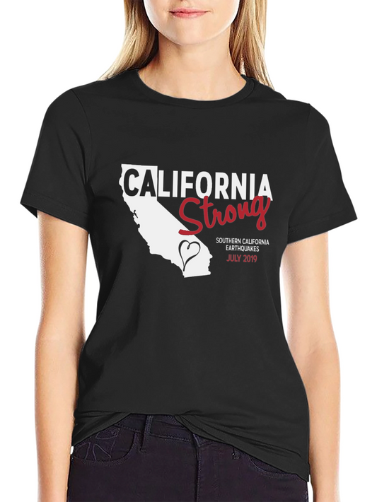 California Strong T-Shirt - Earthquake Relief