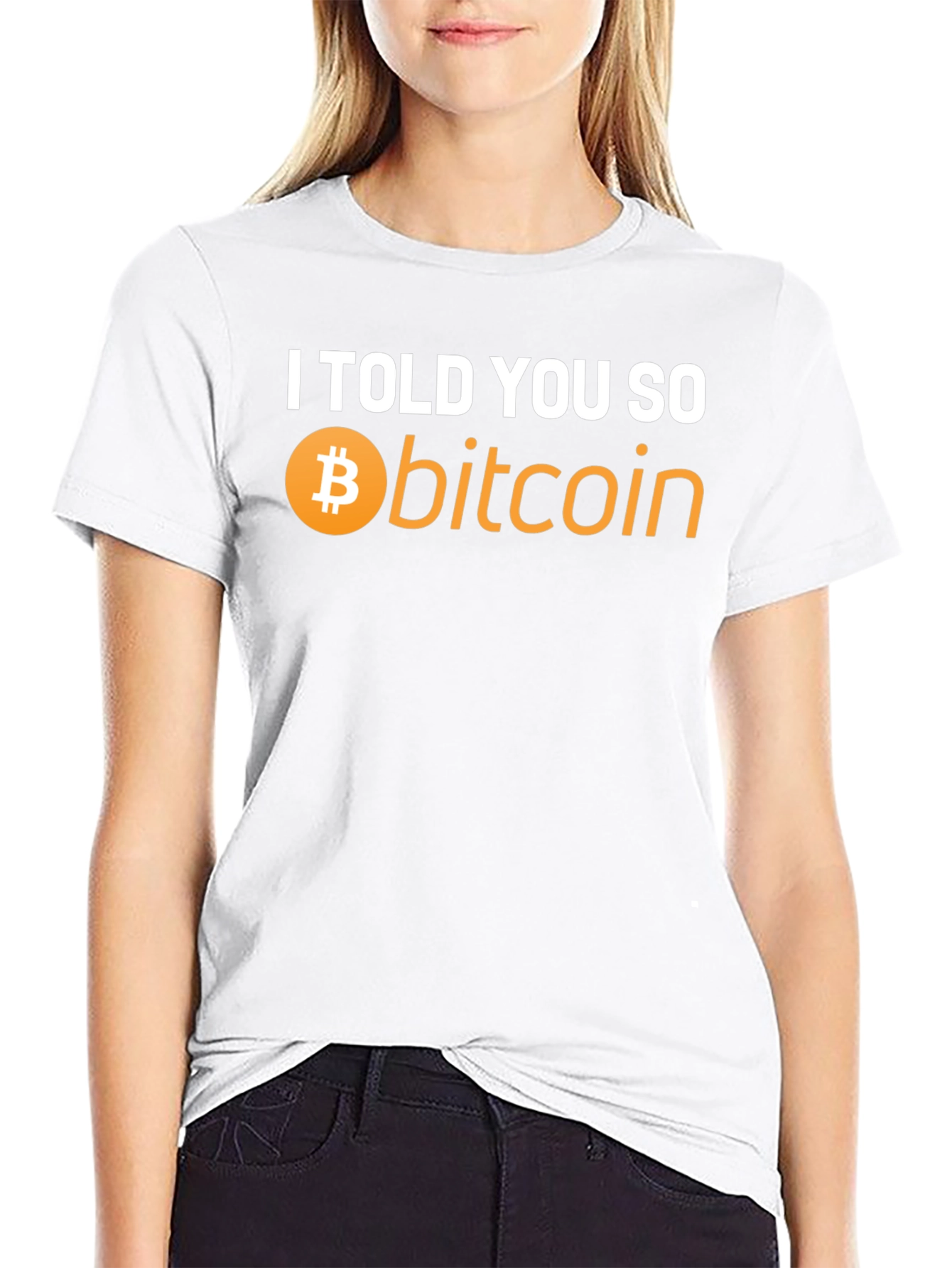I Told You So Bitcoin T-Shirt - Crypto Hype!