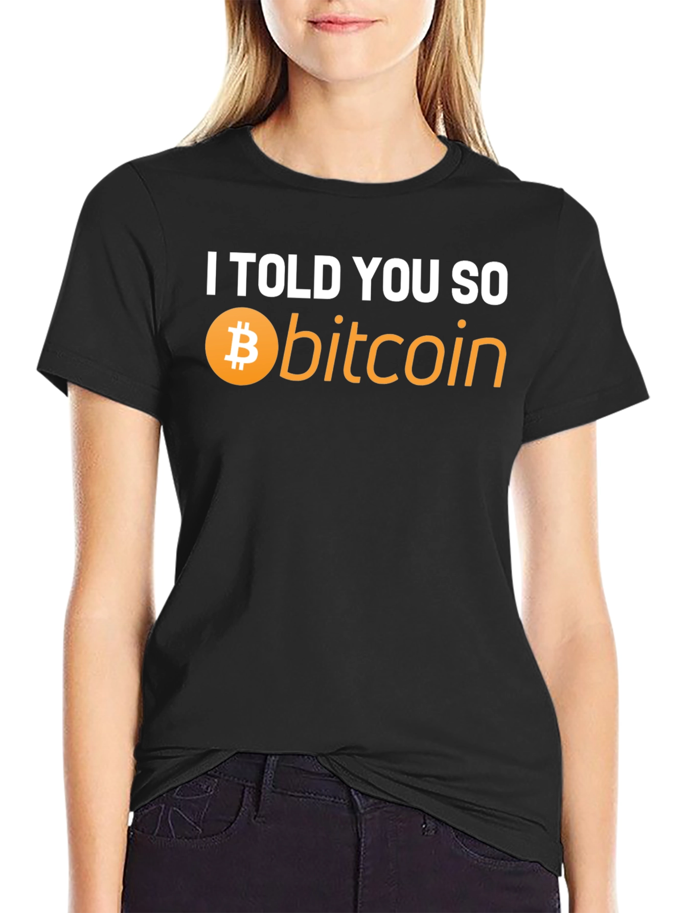 I Told You So Bitcoin T-Shirt - Crypto Hype!