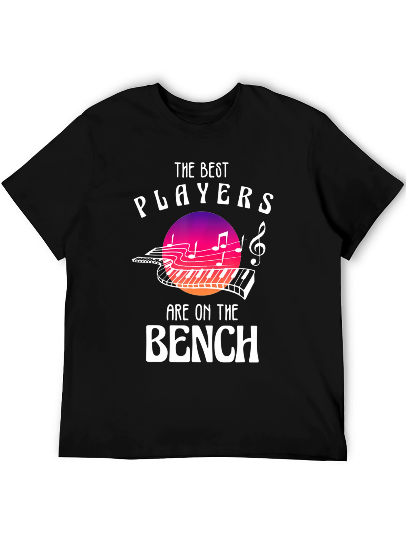 The Best Players are on the Bench Music T-Shirt