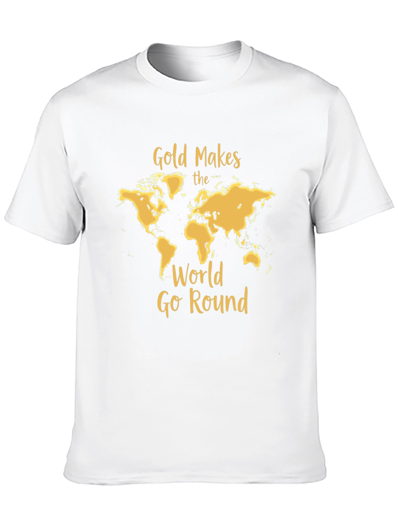 Gold Makes The World Go Round Black T-Shirt