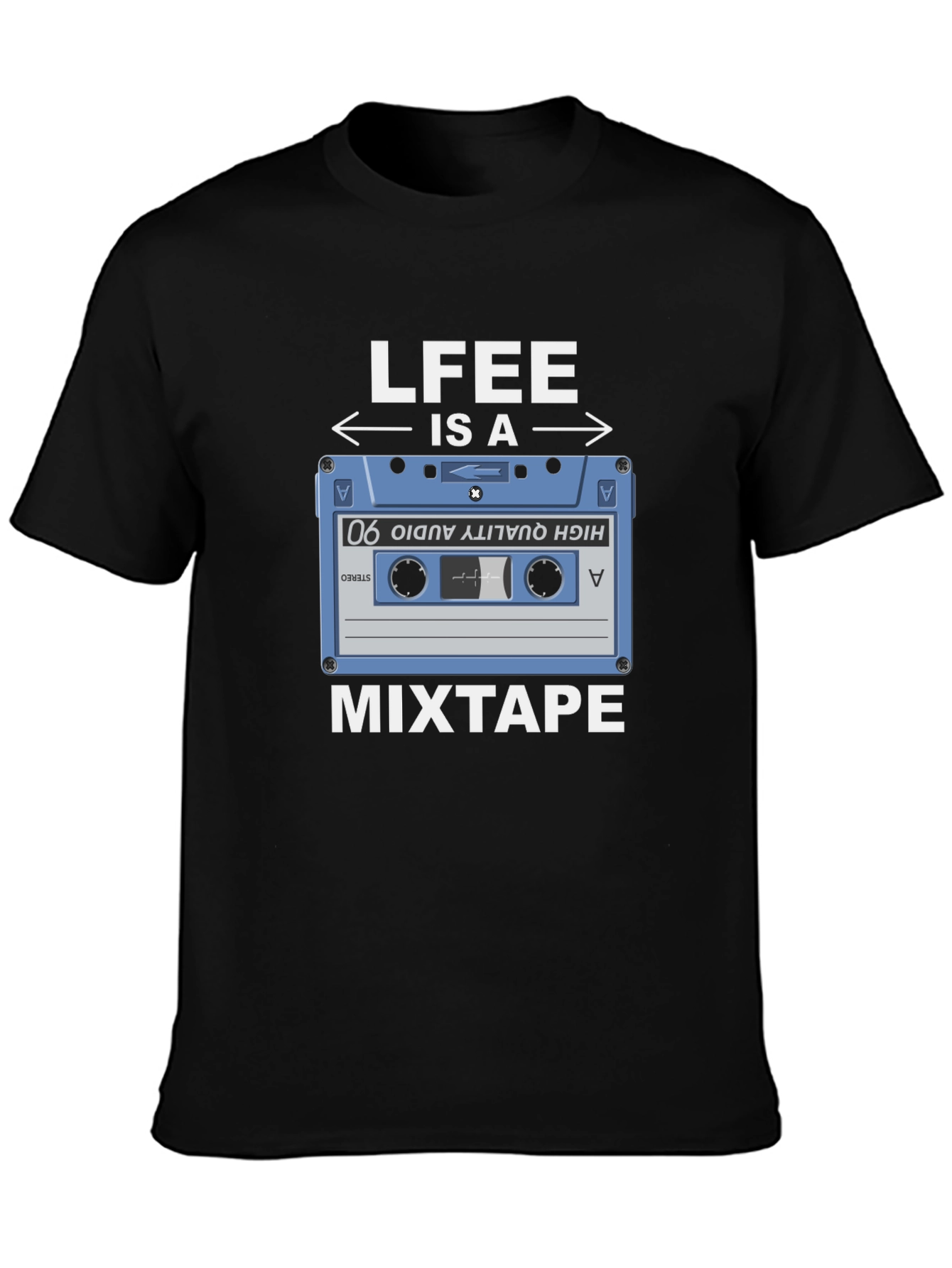 Life is a Mixtape T-Shirt - Retro Music Tee