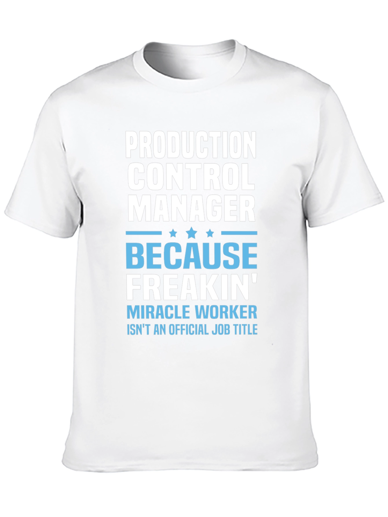 Production Control Manager T-Shirt