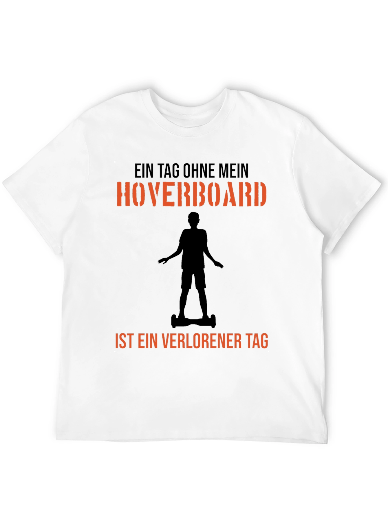 Hoverboard T-Shirt - A Day Without Fun Design