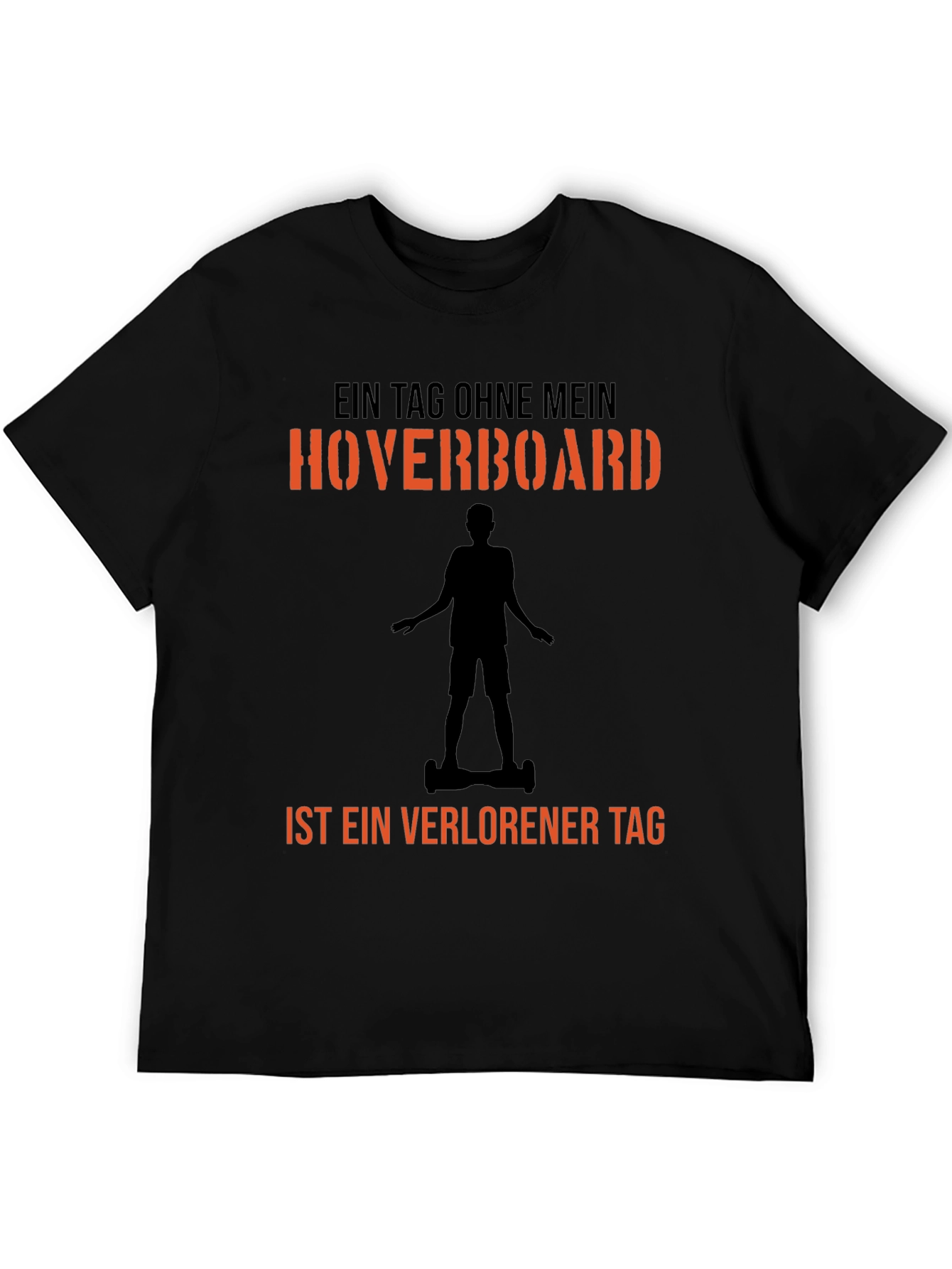 Hoverboard T-Shirt - A Day Without Fun Design