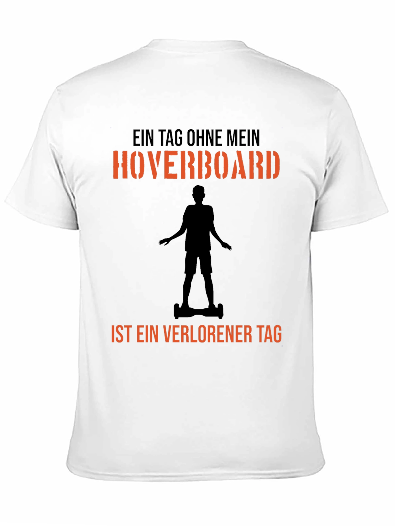 Hoverboard T-Shirt - A Day Without Fun Design