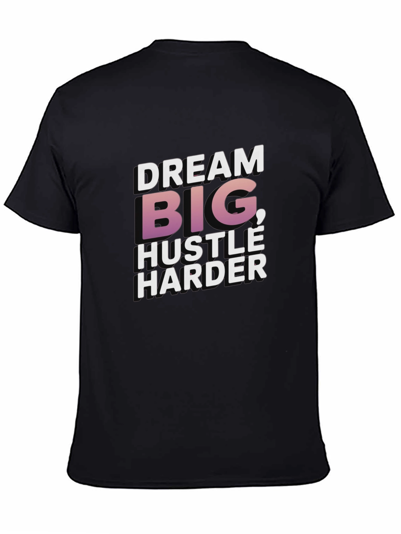 Dream Big Hustle Harder Graphic Tee
