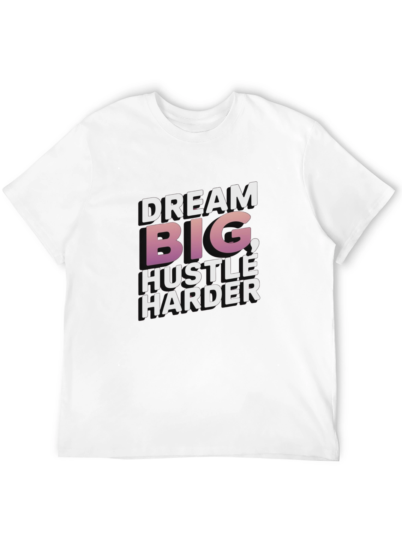 Dream Big Hustle Harder Graphic Tee