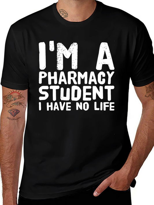 Pharmacy Student T-Shirt - Funny Student Life Tee