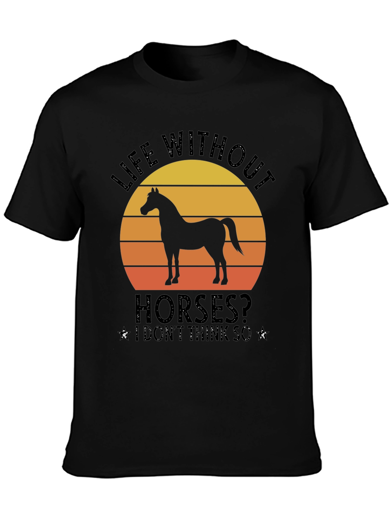 Life Without Horses? Black Graphic Tee
