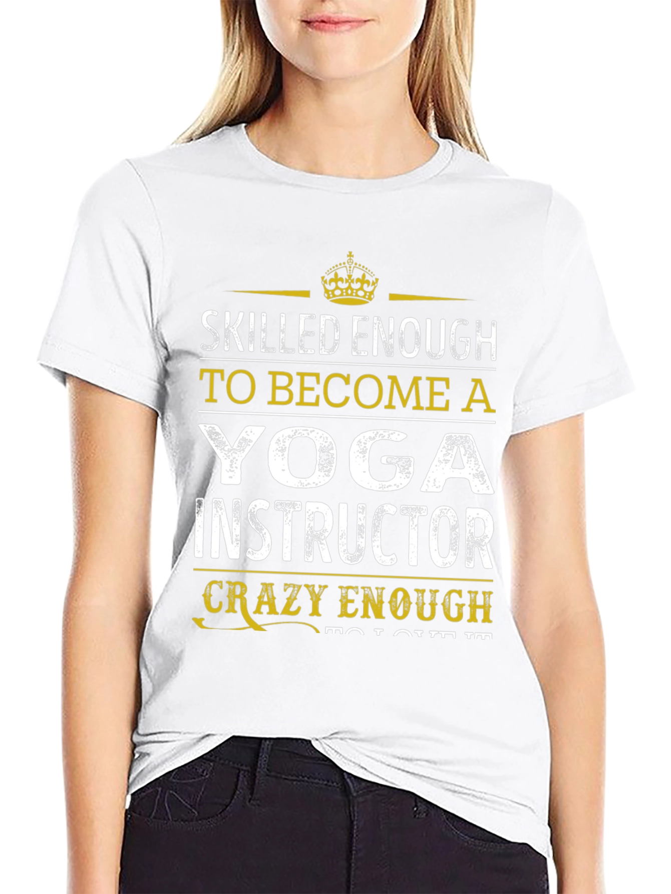 Yoga Instructor T-Shirt - Skilled Enough Funny Design