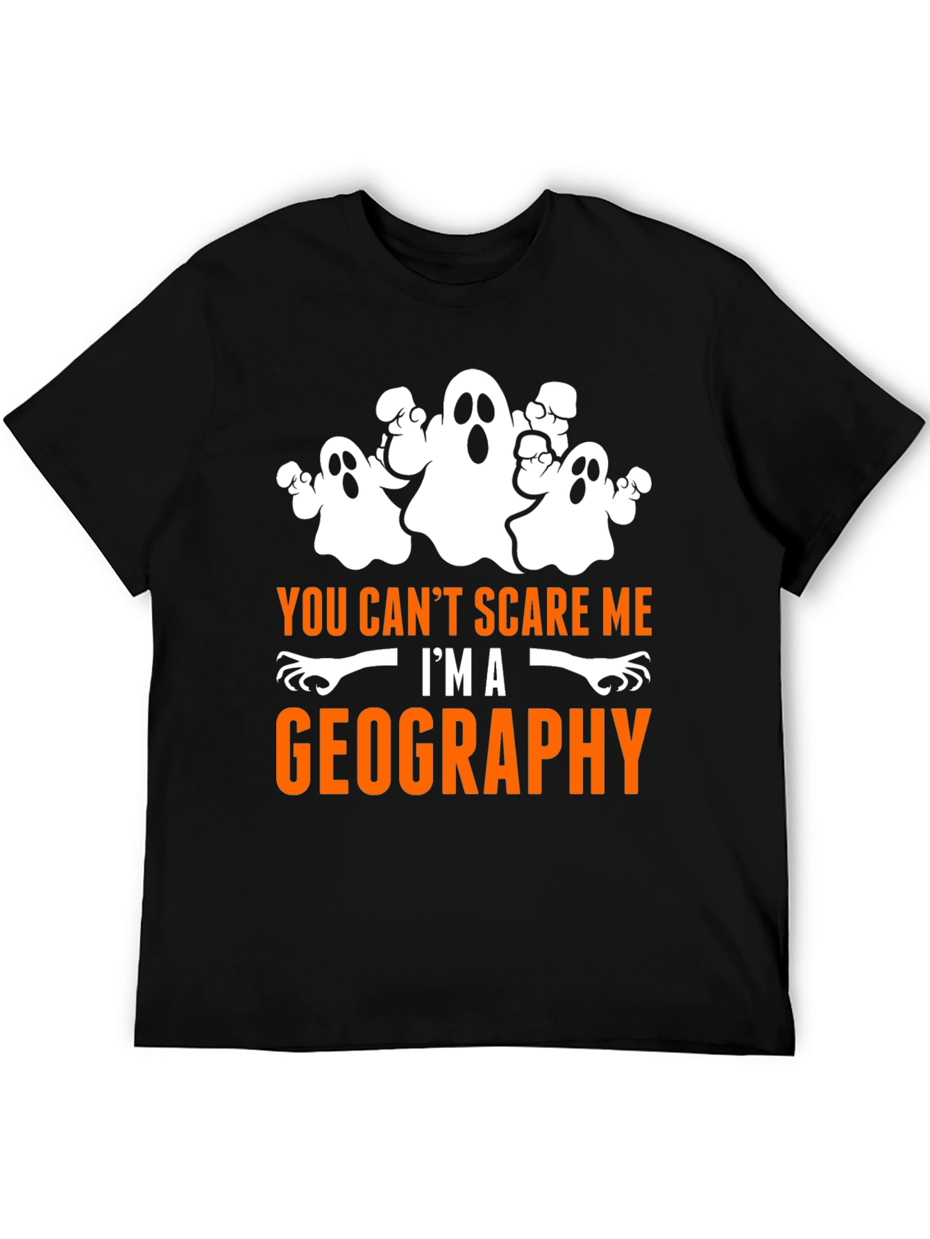 Geography Halloween T-Shirt - You Cant Scare Me!