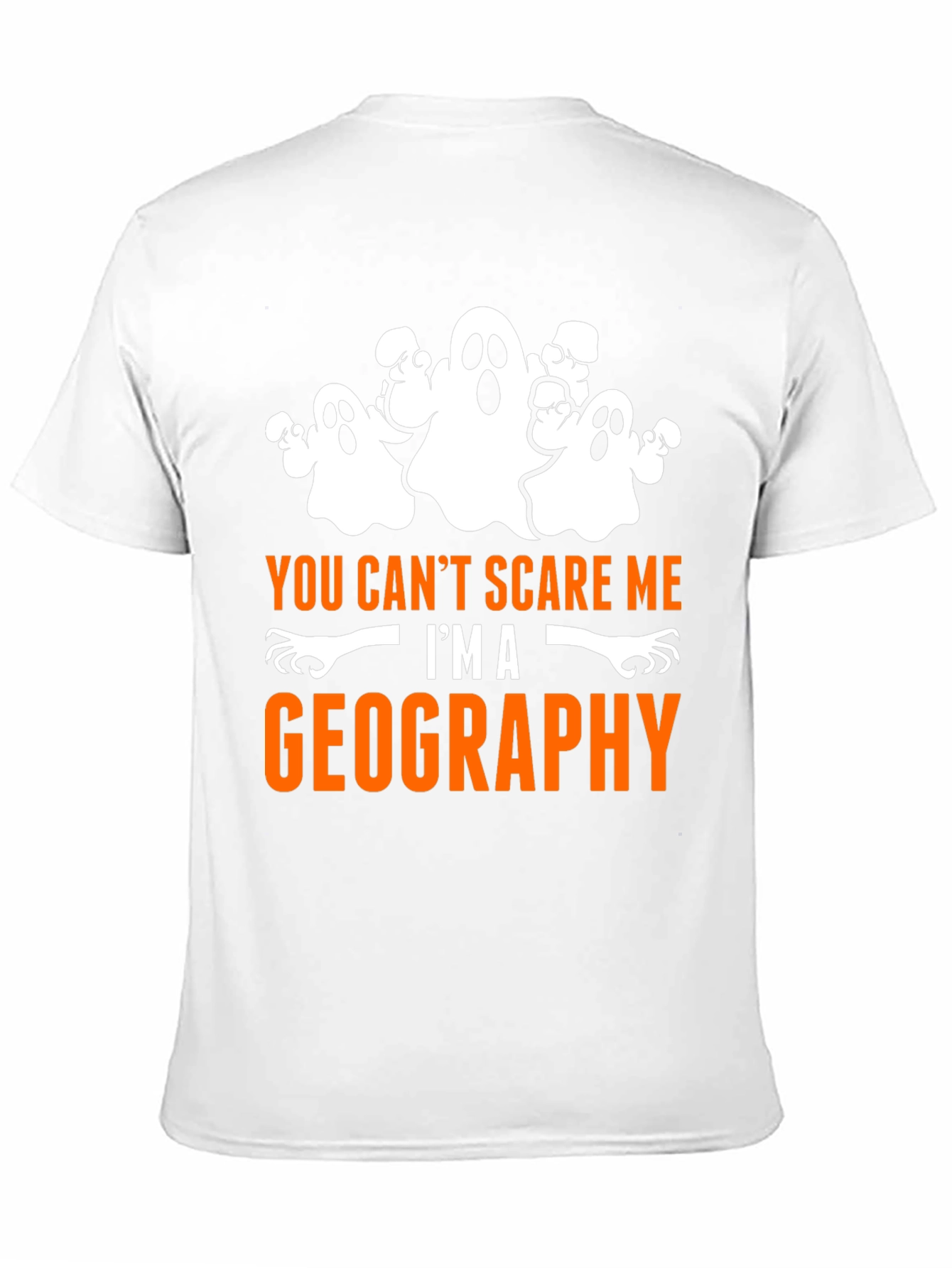 Geography Halloween T-Shirt - You Cant Scare Me!