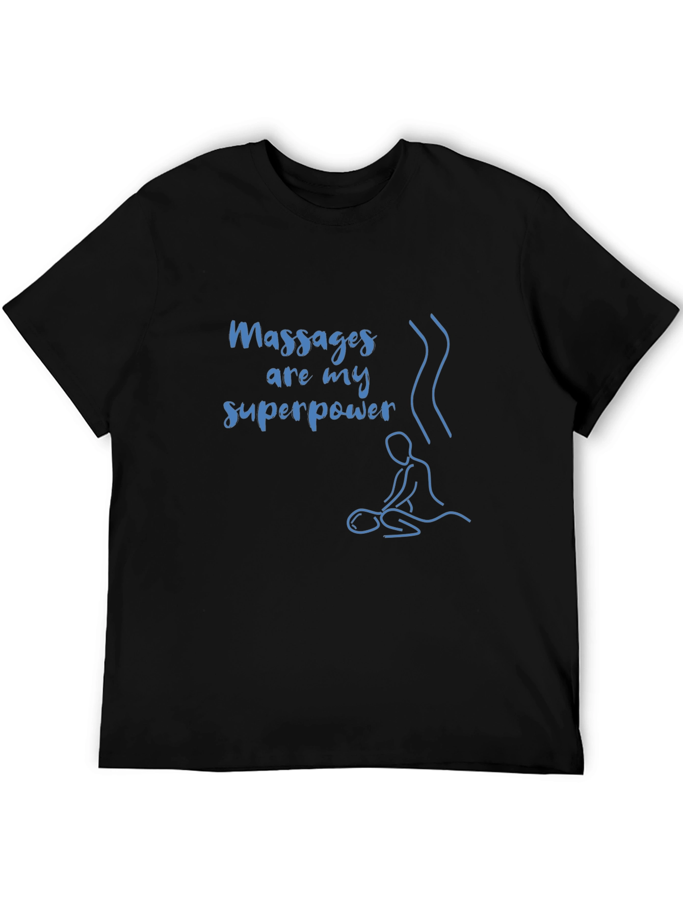 Massages are my Superpower T-Shirt