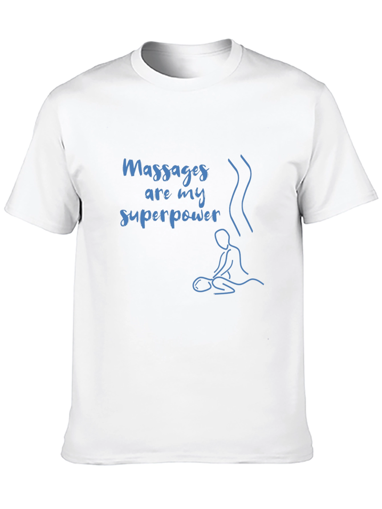 Massages are my Superpower T-Shirt