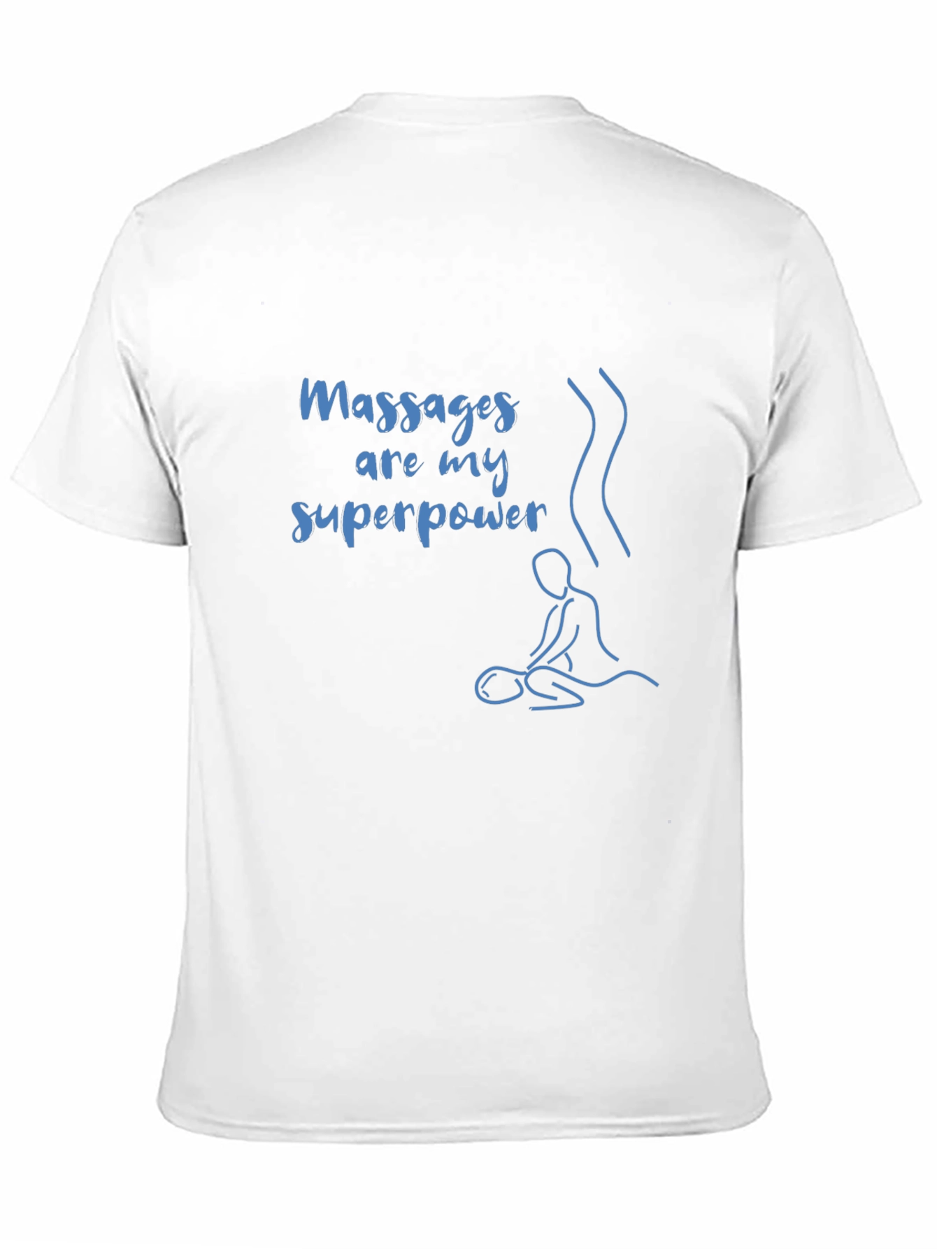 Massages are my Superpower T-Shirt