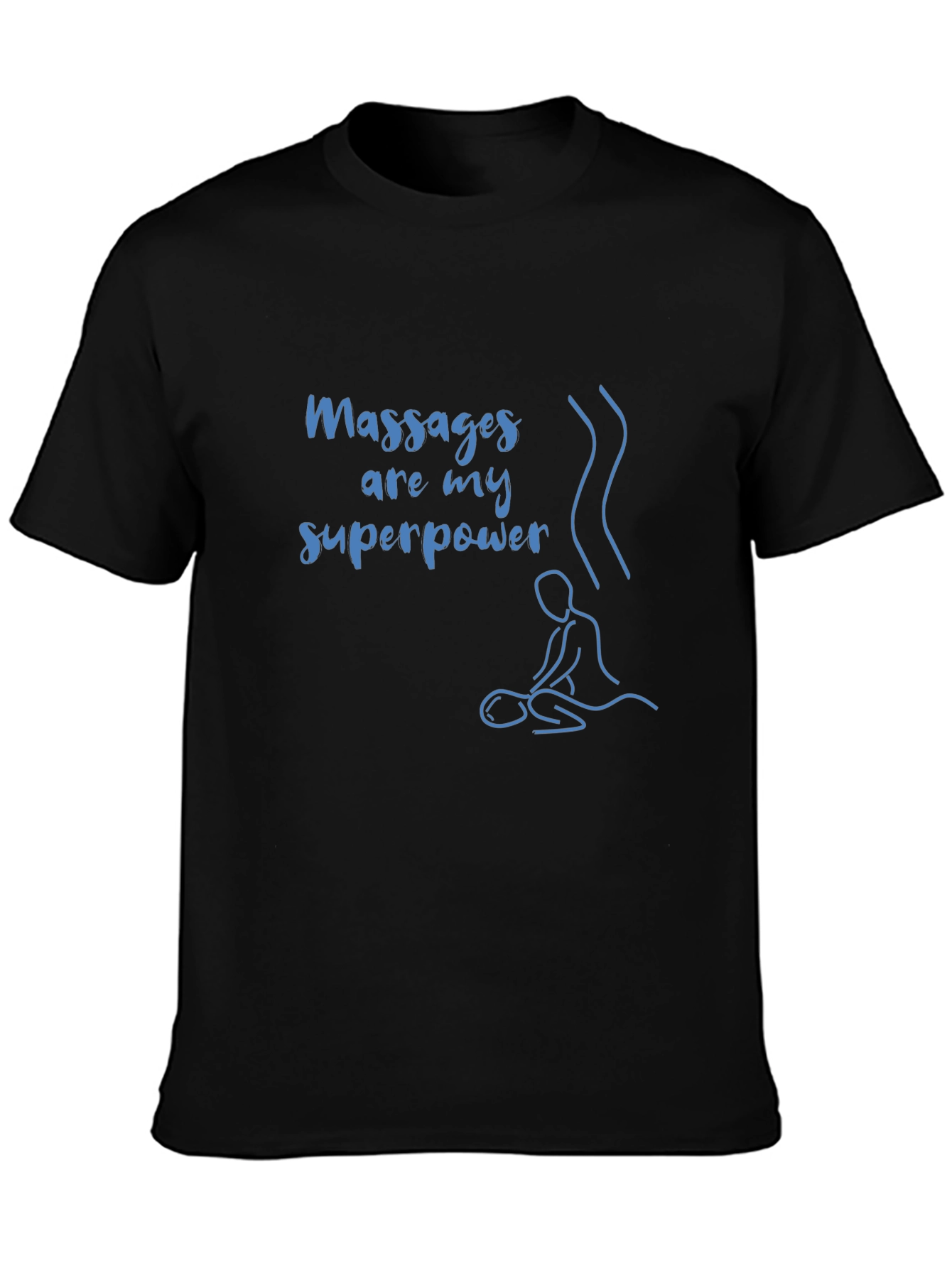 Massages are my Superpower T-Shirt