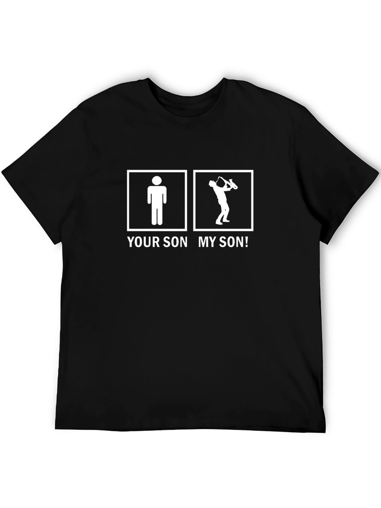 Your Son vs My Son Saxophone T-Shirt