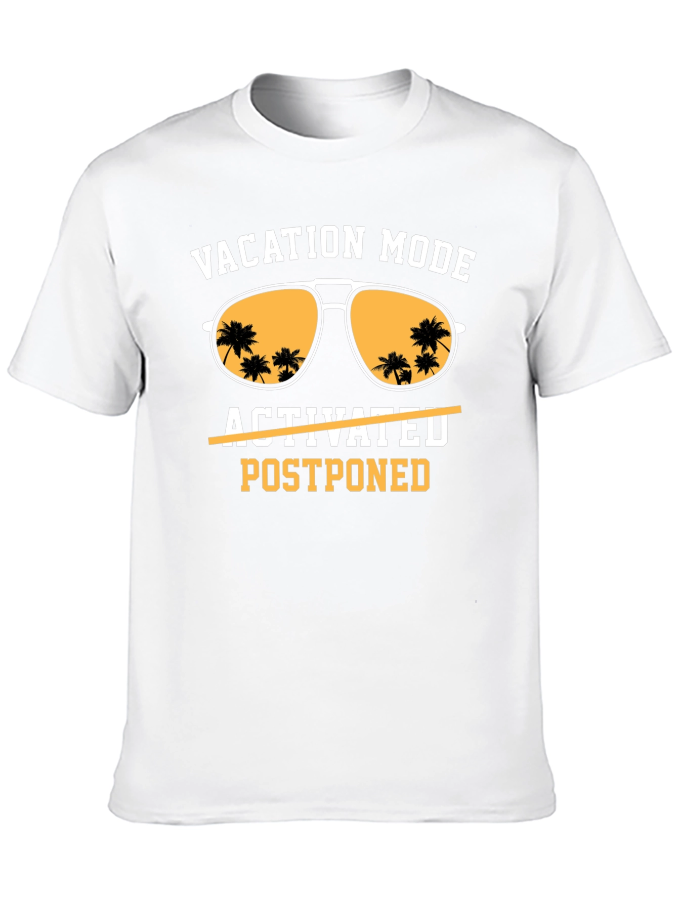 Vacation Mode Postponed T-Shirt