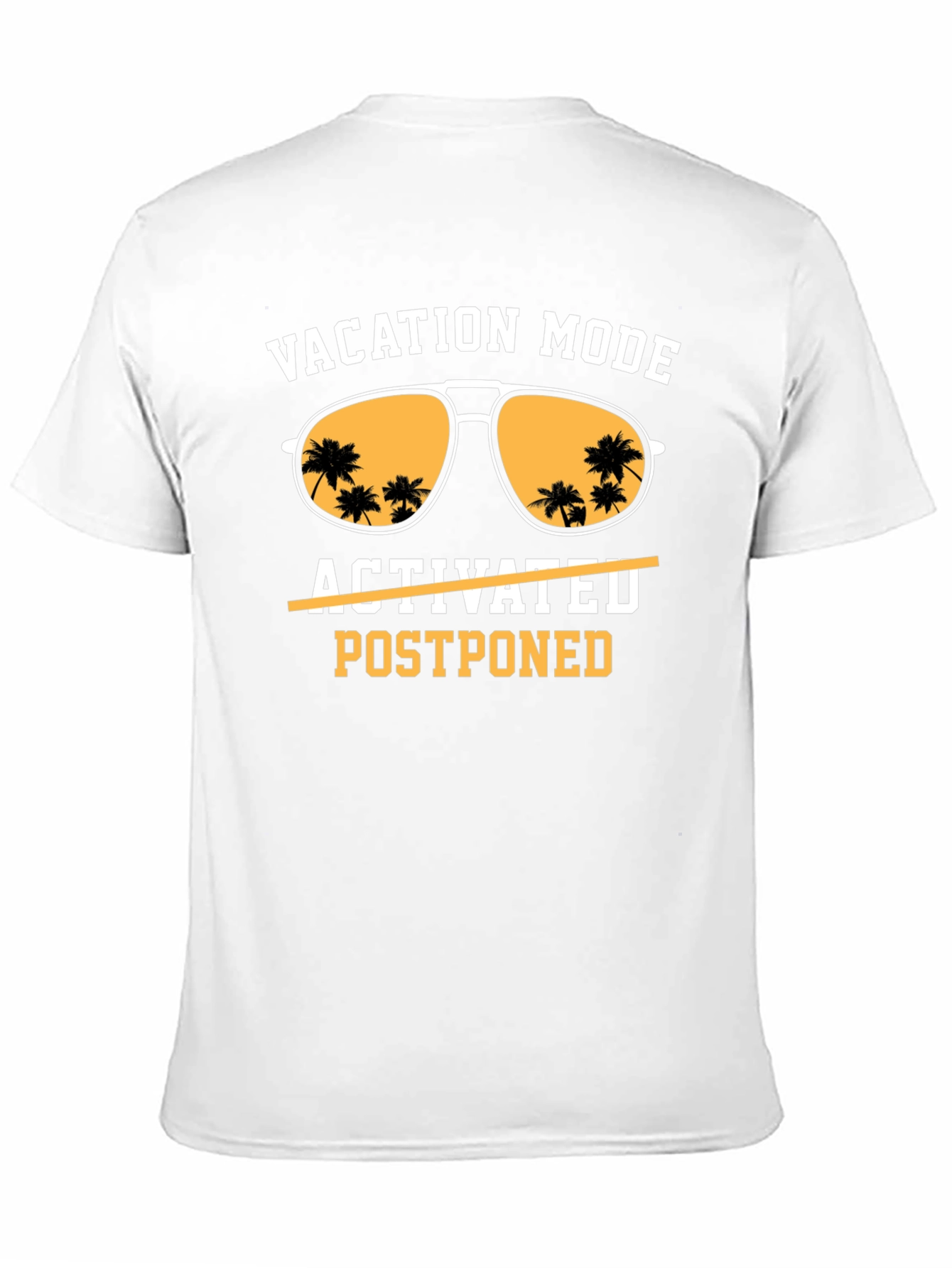 Vacation Mode Postponed T-Shirt