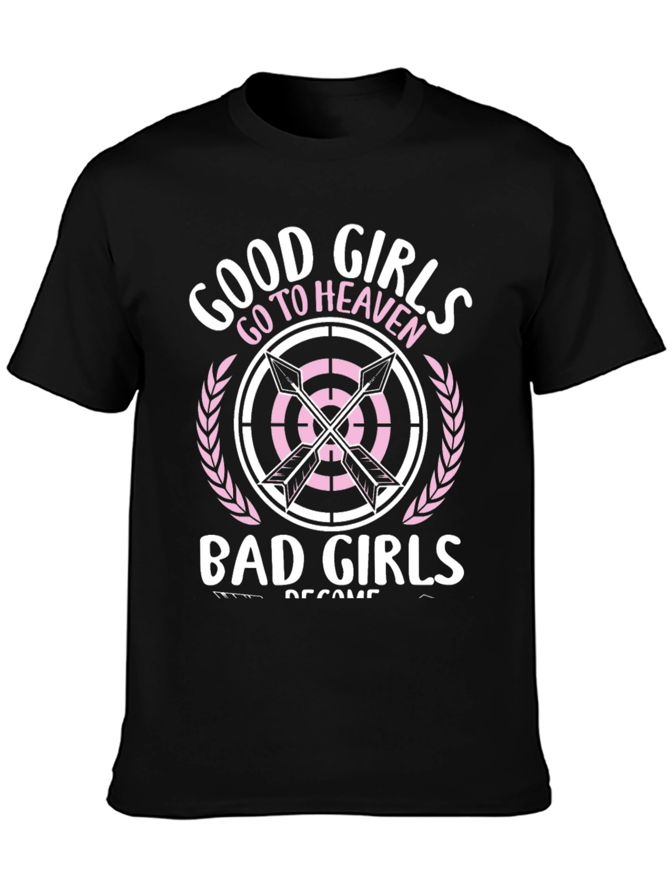 Good Girls Go To Heaven T-Shirt
