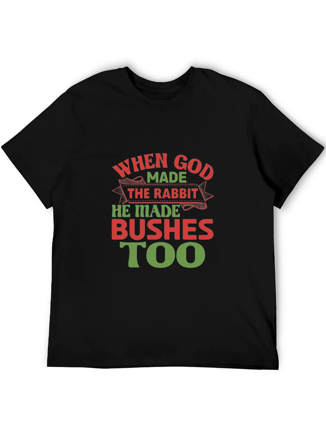 When God Made the Rabbit T-Shirt