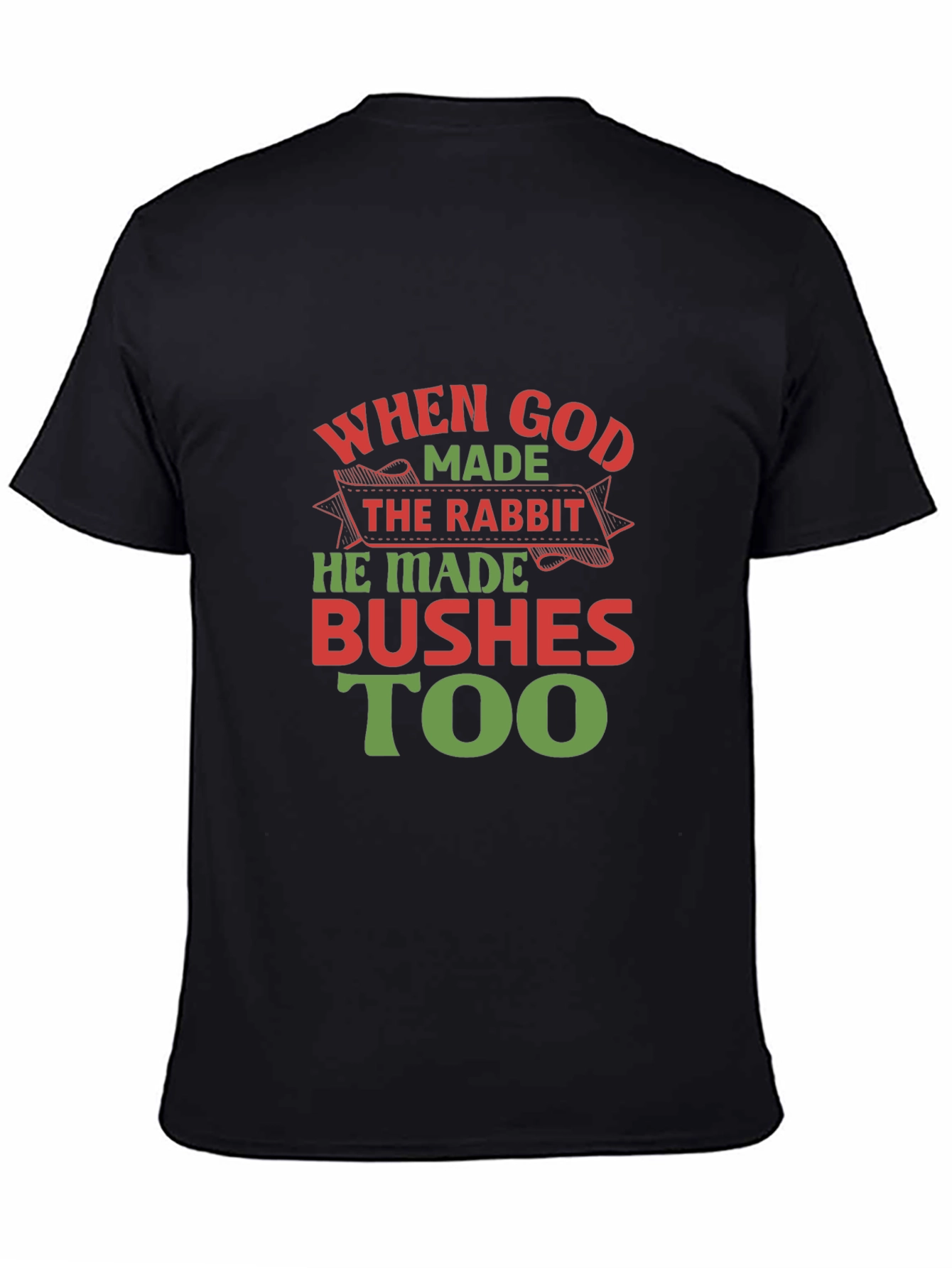 When God Made the Rabbit T-Shirt