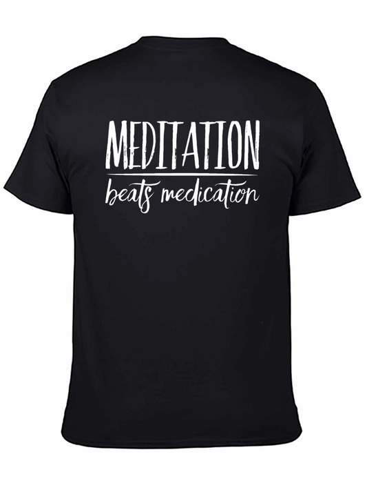 Meditation Beats Medication Black T-Shirt