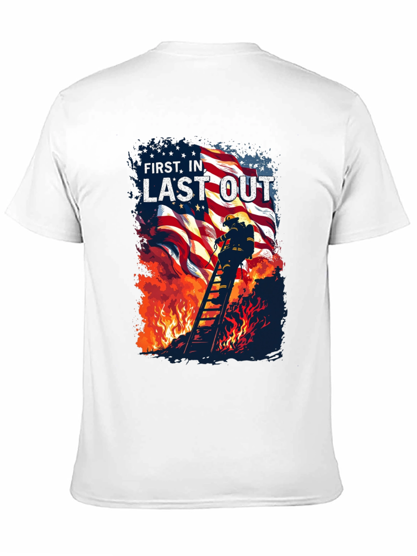 First In Last Out Firefighter T-Shirt