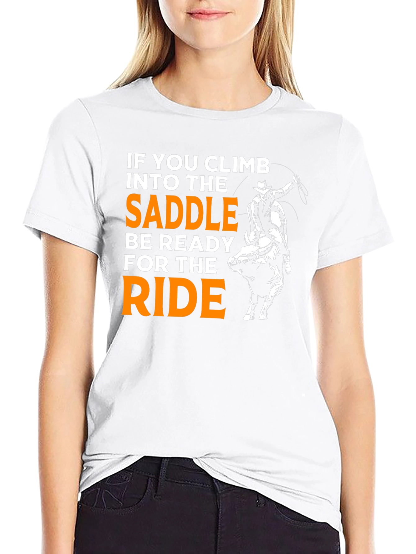 Rodeo Ready T-Shirt: Climb Into The Saddle!
