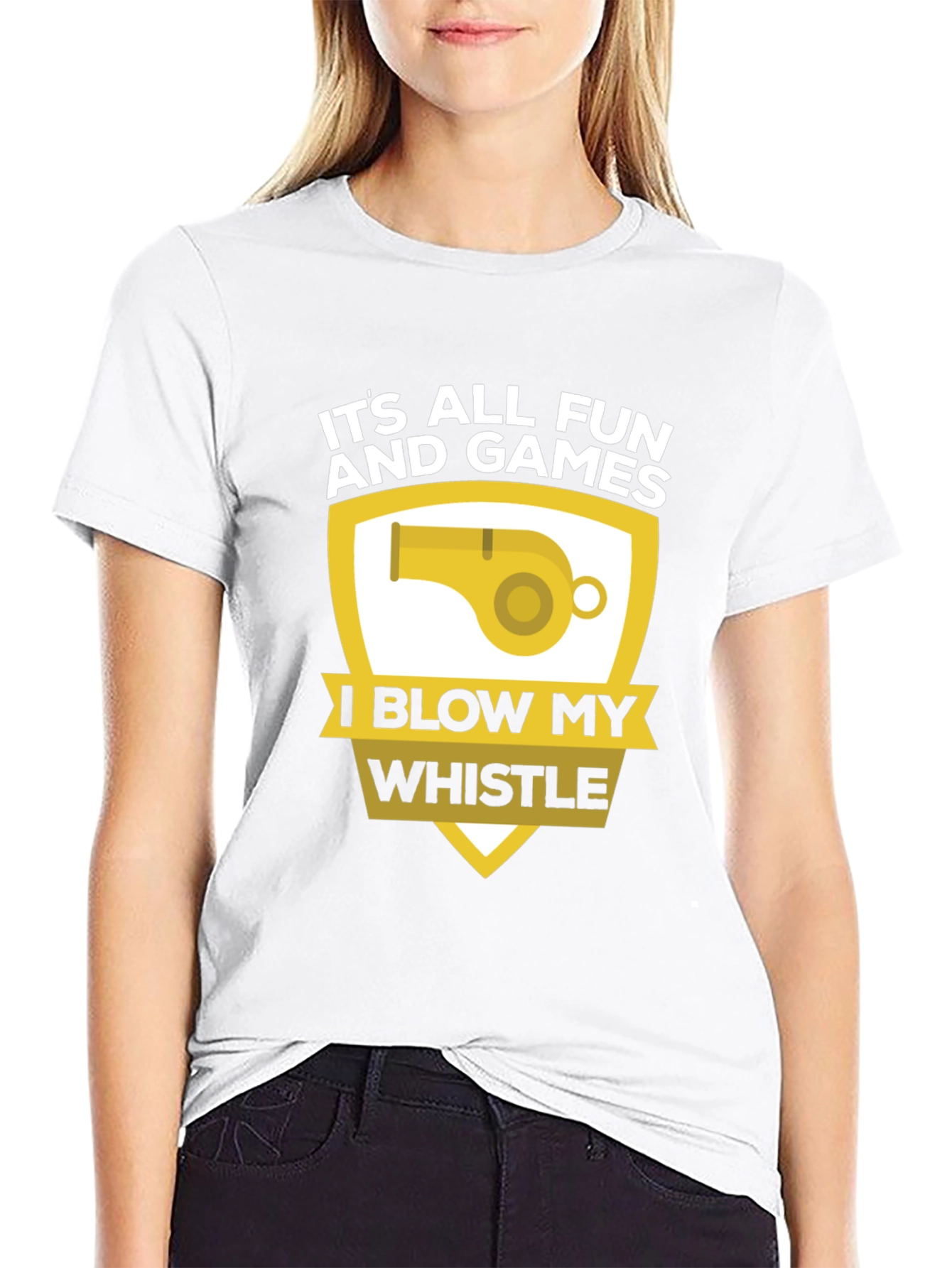Funny Its All Fun and Games Whistle T-Shirt