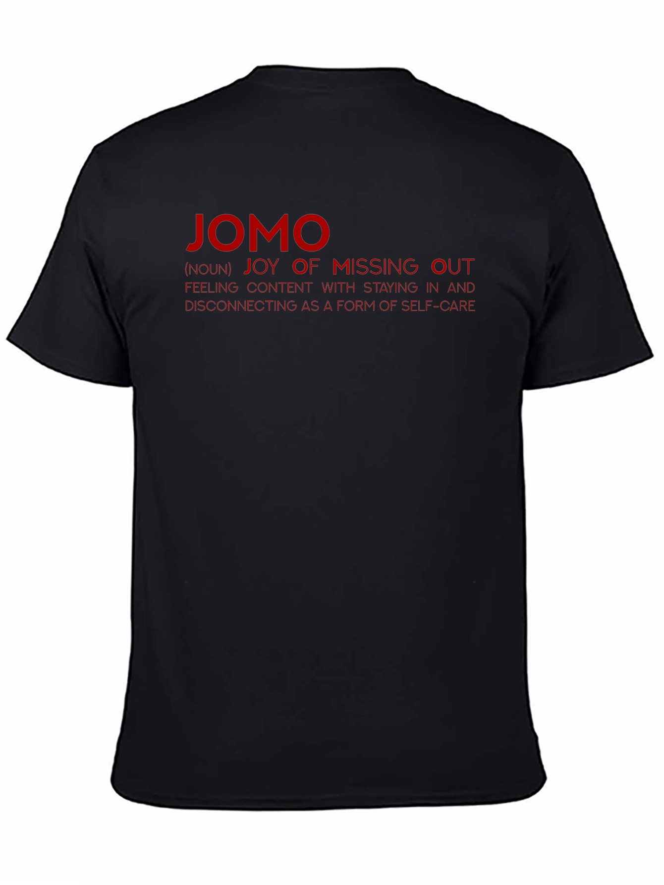 JOMO Joy of Missing Out Graphic T-Shirt