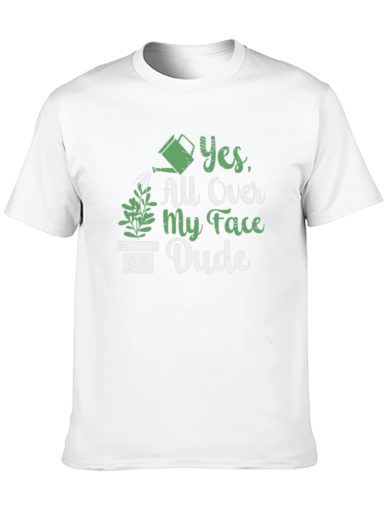 Funny Yes All Over My Face Dude Graphic T-Shirt