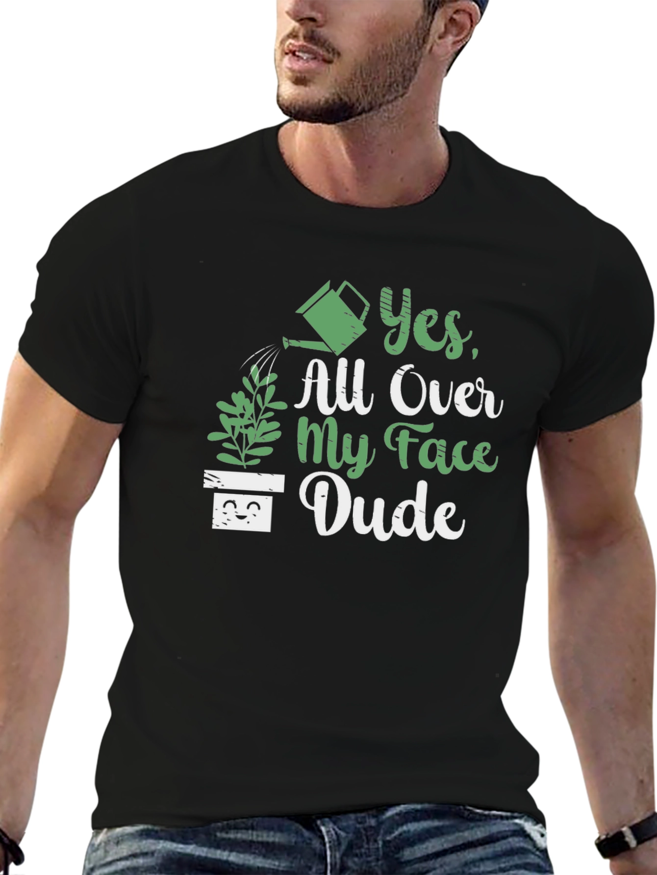 Funny Yes All Over My Face Dude Graphic T-Shirt