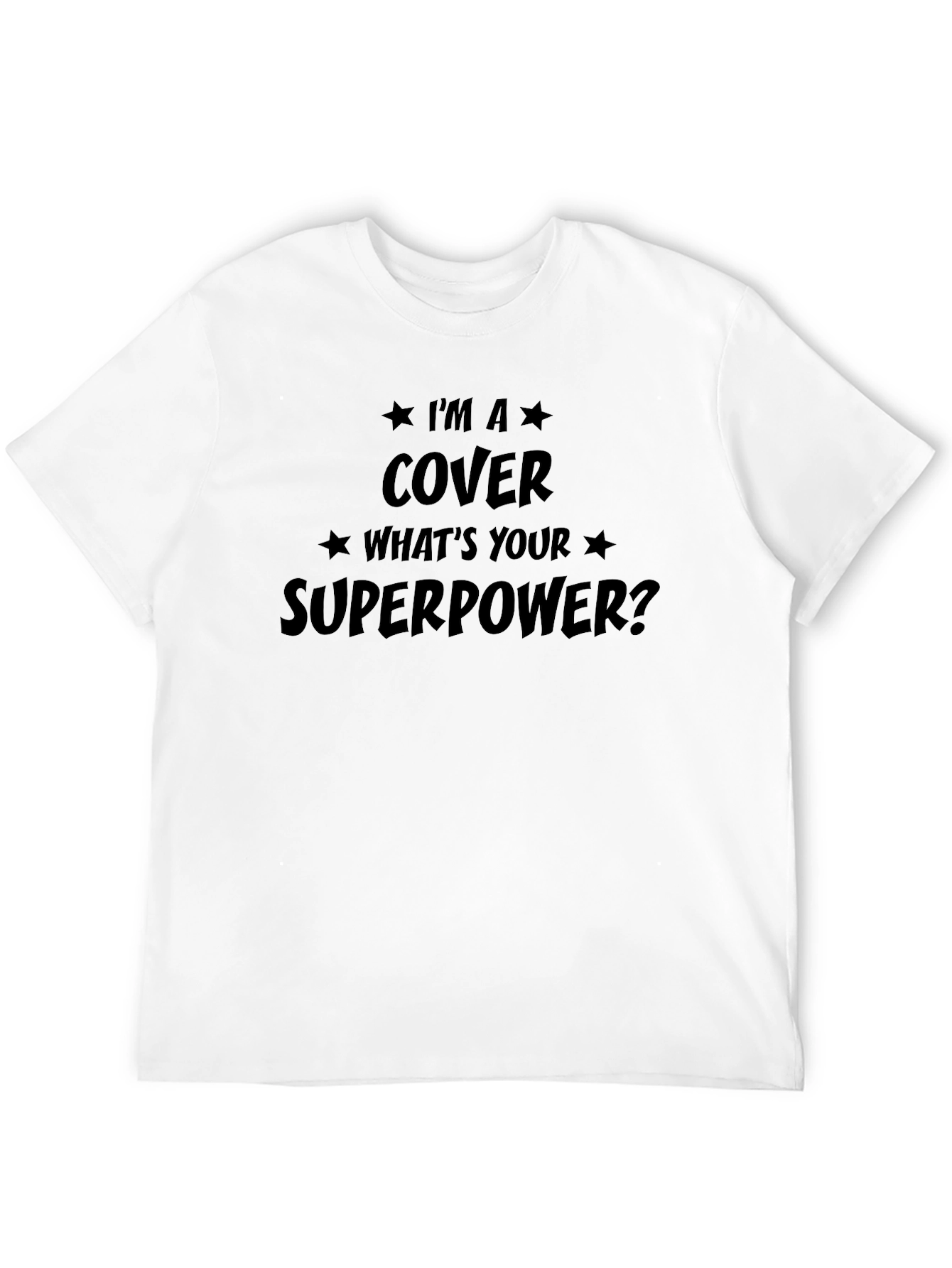 Cover Whats Your Superpower Black T-Shirt