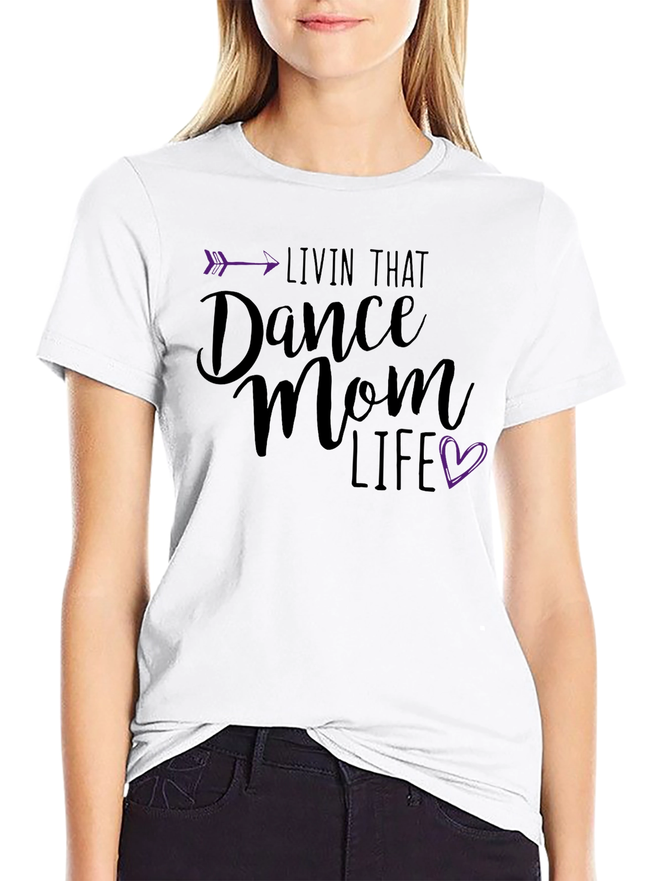 Dance Mom Life T-Shirt - Arrow Heart Design