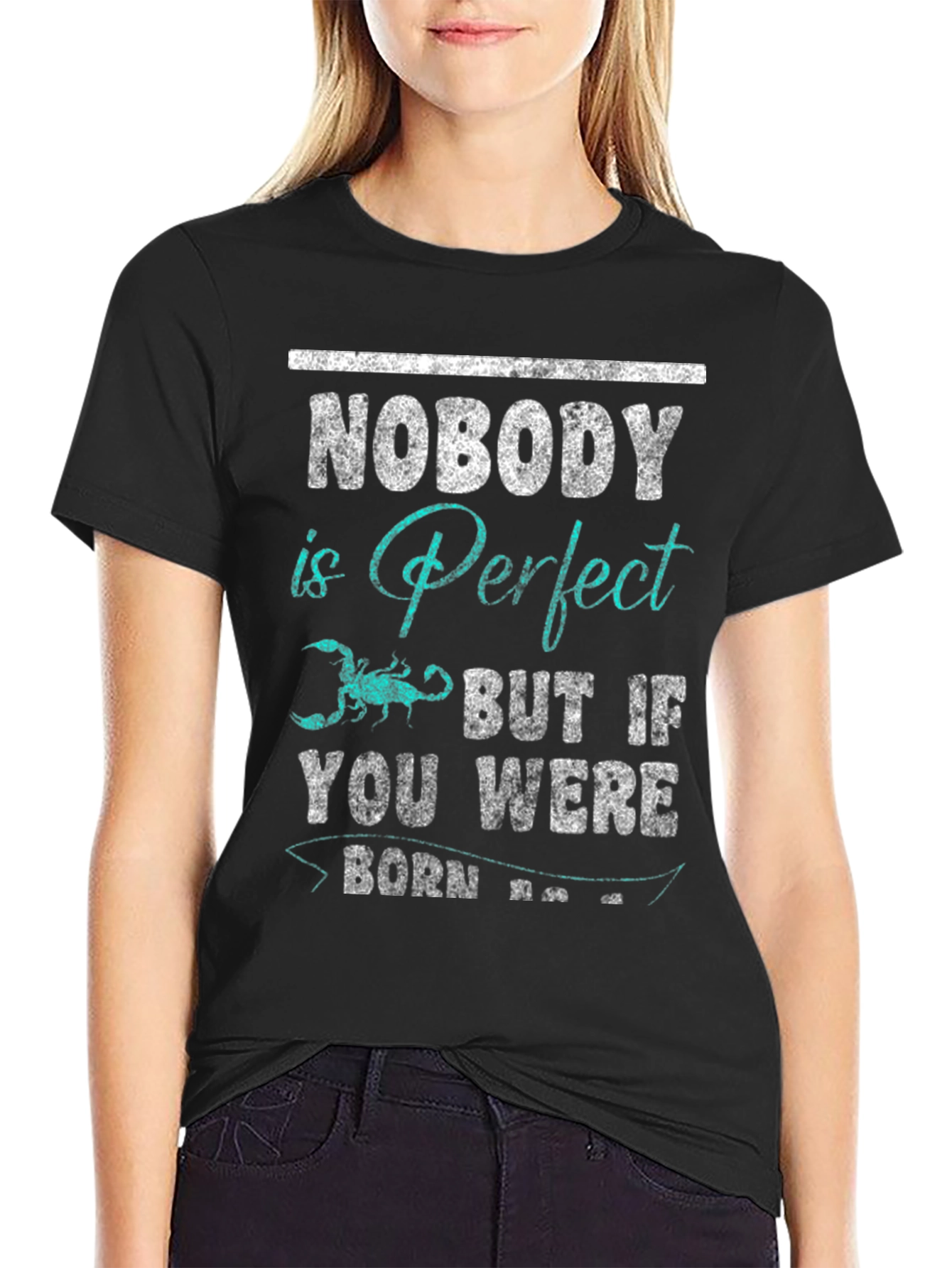 Nobody is Perfect Scorpio T-Shirt