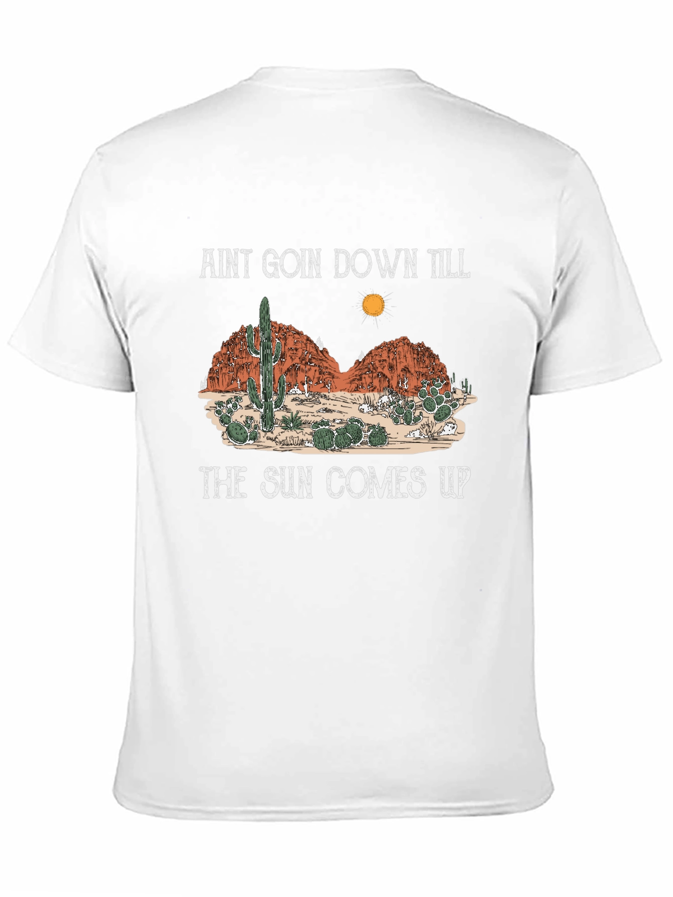 Aint Goin Down Till The Sun Comes Up T-Shirt