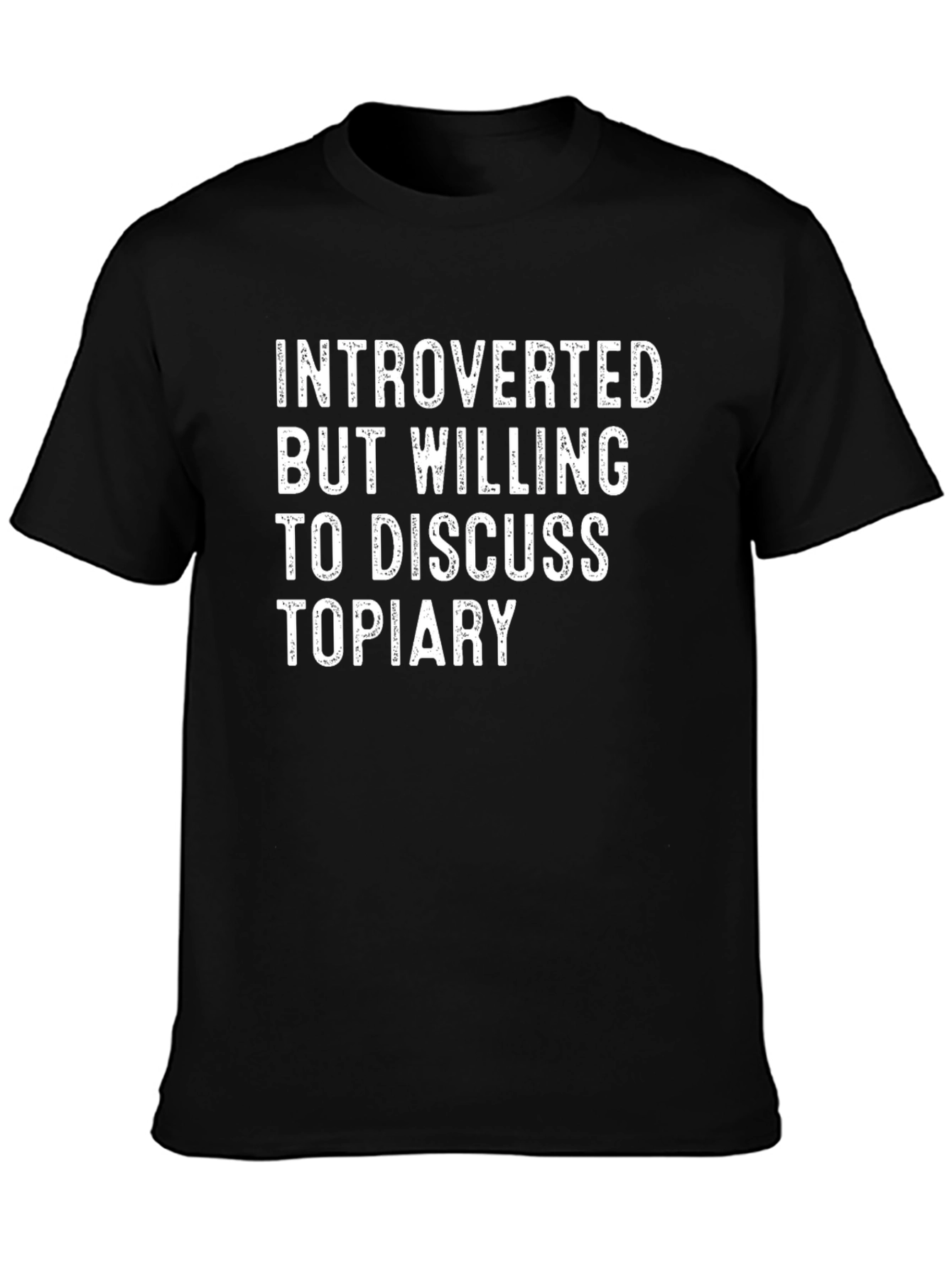 Introverted Topiary Discussion T-Shirt